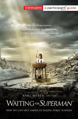 Waiting for Superman