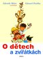 O dětech a zvířátkách