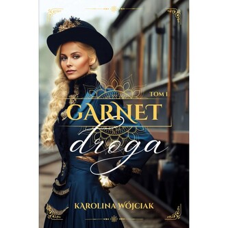 Garnet Tom 1. Droga