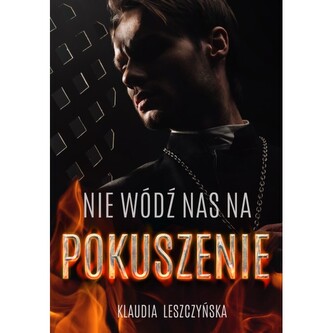 Nie wódź  nas na pokuszenie Nie wódź  nas na pokuszenie