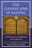 The Chinese Jews of Kaifeng