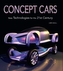 Concept Cars: New Technologies for the 21st Century
