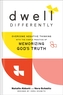 Dwell Differently