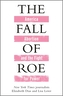 The Fall of Roe