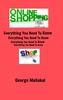 Online Shopping - Everything You Need to Know.