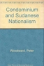 Condominium and Sudanese Nationalism