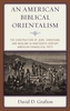 An American Biblical Orientalism
