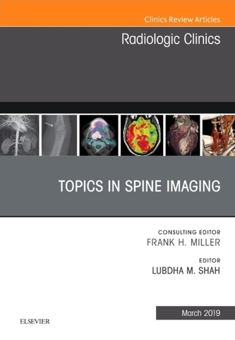 Topics in Spine Imaging, An Issue of Radiologic Clinics of North America