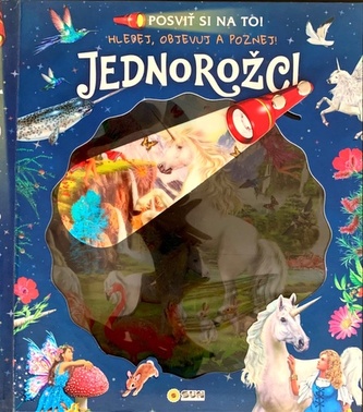 Posviť si na to! Jednorožci