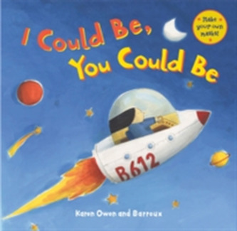 I Could Be, You Could Be