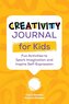 Creativity Journal for Kids