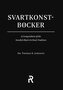 Svartkonstböcker: A Compendium of the Swedish Black Art Book Tradition