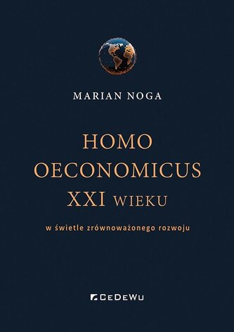Homo oeconomicus XXI wieku Homo oeconomicus XXI wieku