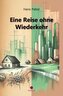 Eine Reise ohne Wiederkehr