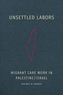 Unsettled Labors