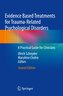 Evidence Based Treatments for Trauma-Related Psychological Disorders