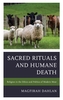 Sacred Rituals and Humane Death