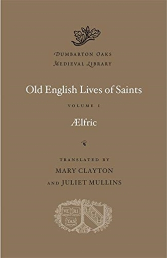 Old English Lives of Saints, Volume I