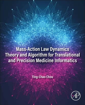 Mass-Action Law Dynamics Theory and Algorithm for Translational and Precision  Medicine Informatics