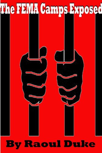 The FEMA Camps Exposed