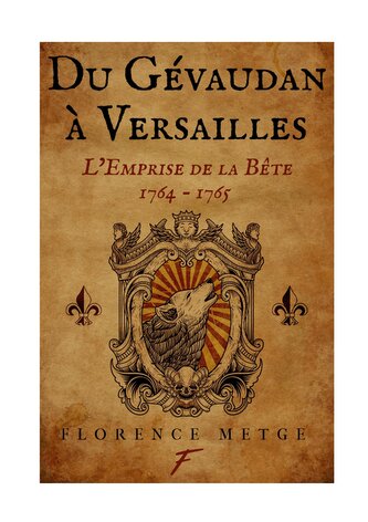 Du Gévaudan à Versailles : l'emprise de la bête