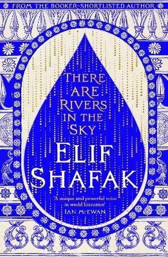 There are Rivers in the Sky: From the bestselling author of The Island of Missing Trees