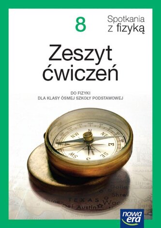 Spotkania z fizyką NEON SP kl. 8 Zeszyt ćwiczeń do fizyki Nowa edycja 2024-2026