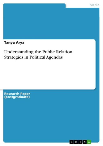 Understanding the Public Relation Strategies in Political Agendas