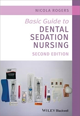BASIC GUIDE TO DENTAL SEDATION NURSING 2