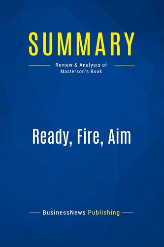 Summary: Ready, Fire, Aim