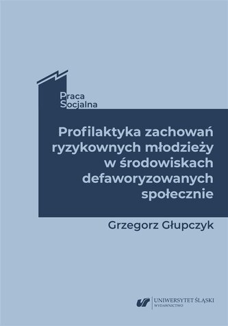 Profilaktyka zachowań ryzykownych młodzieży Profilaktyka zachowań ryzykownych młodzieży