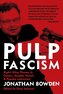 Pulp Fascism
