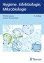 Hygiene, Infektiologie, Mikrobiologie