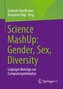 Science MashUp: Gender, Sex, Diversity