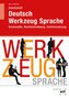 Arbeitsheft Deutsch - Werkzeug Sprache