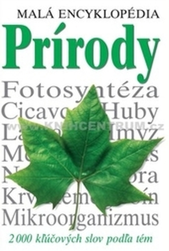 Malá encyklopédia prírody - 3. vydanie