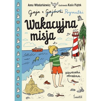 Wakacyjna misja tom 3 Gaja z Gajówki