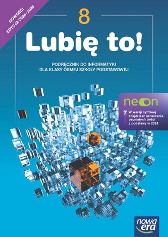 Lubię to! NEON SP kl. 8 Podręcznik do informatyki Nowa edycja 2024-2026
