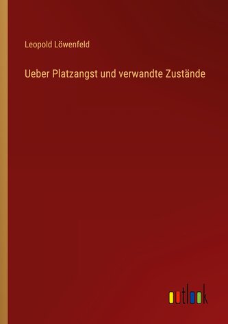 Ueber Platzangst und verwandte Zustände