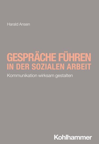 Gespräche führen in der Sozialen Arbeit