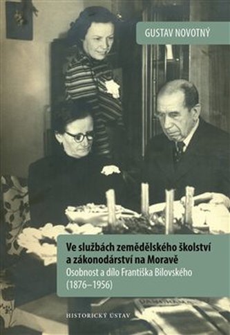 Ve službách zemědělského školství a zákonodárství na Moravě