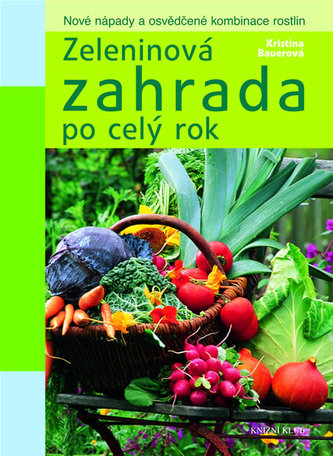 Zeleninová zahrada po celý rok