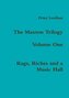 The Maxton Trilogy. Volume One. Rags, Riches and a Music Hall