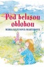 Pod belasou oblohou