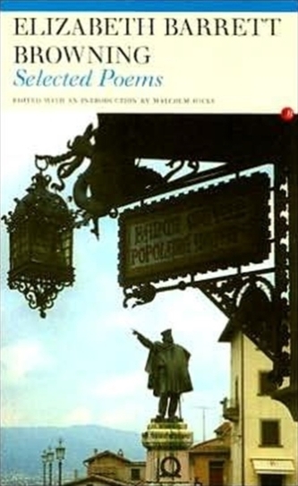 Elizabeth Barrett Browning Selected Poems