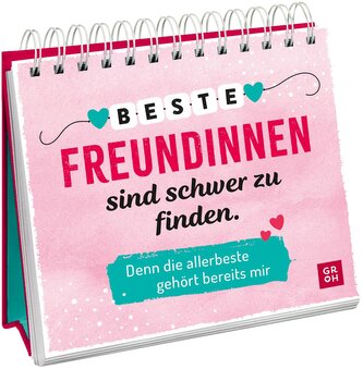 Beste Freundinnen sind schwer zu finden. Denn die allerbeste gehört bereits mir