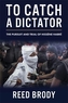 To Catch a Dictator