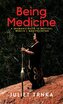 Being Medicine
