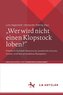 ¿Wer wird nicht einen Klopstock loben?¿