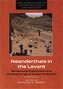 Neanderthals in the Levant